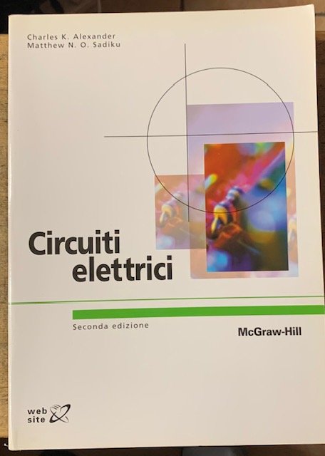 CIRCUITI ELETTRICI. (Edizione italiana a cura di Paolo Gubian).