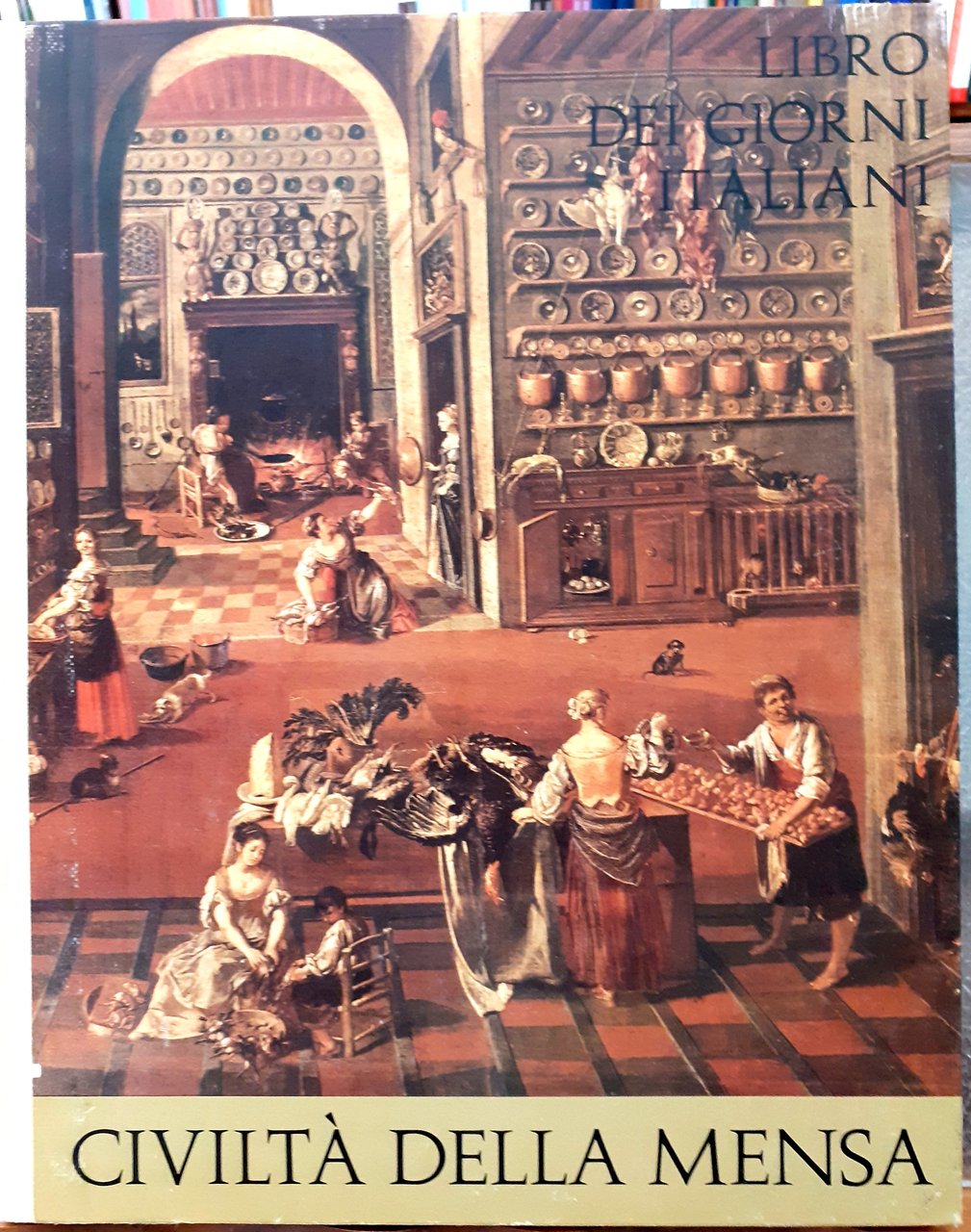 CIVILTA' DELLA MENSA: LIBRO DEI GIORNI ITALIANI. Anno XVI, 1967.