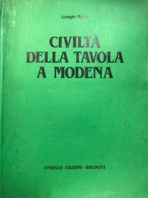 CIVILTA' DELLA TAVOLA A MODENA.,