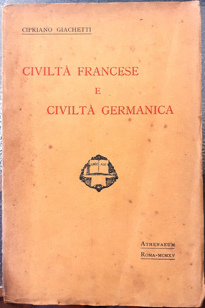 CIVILTA' FRANCESE E CIVILTA' GERMANICA.