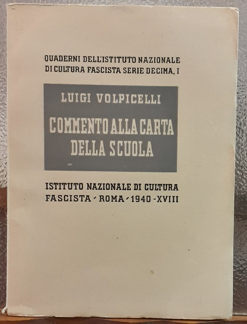 COMMENTO ALLA CARTA DELLA SCUOLA., Quaderni dell' Istituto Nazionale di …