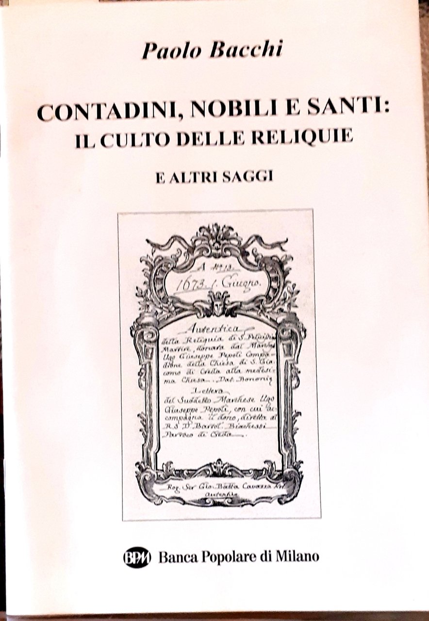 CONTADINI, NOBILI E SANTI: IL CULTO DELLE RELIQUIE E ALTRE …