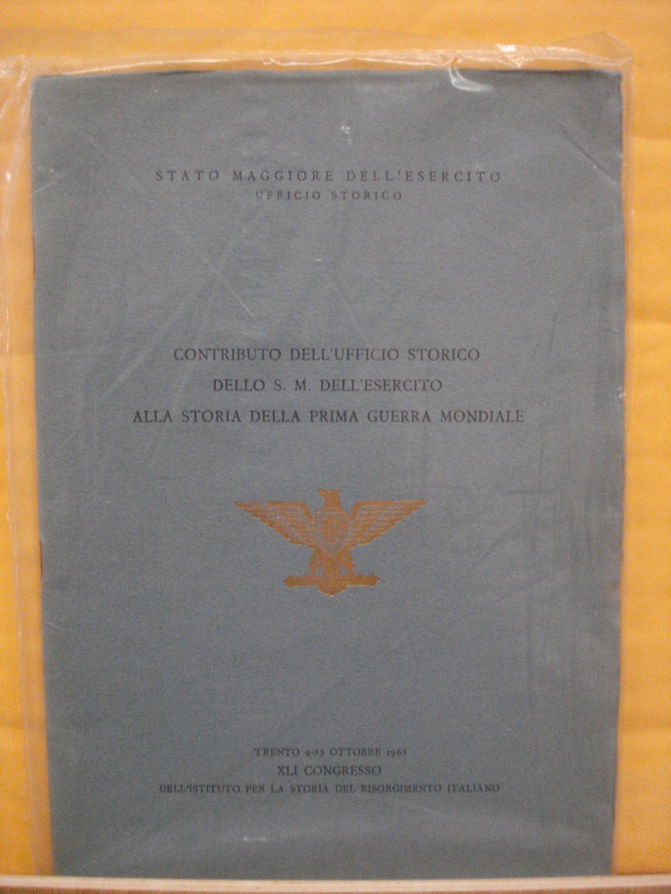 CONTRIBUTO DELL'UFFICIO STORICO DELLO S. M. DELL'ESERCITO ALLA STORIA DELLA …