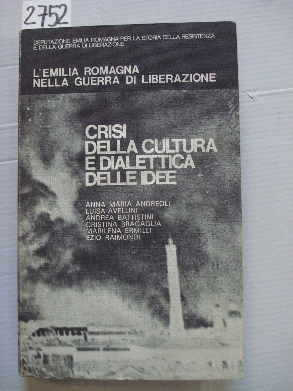 CRISI DELLA CULTURA E DIALETTICA DELLE IDEE (4) - L'Emilia …