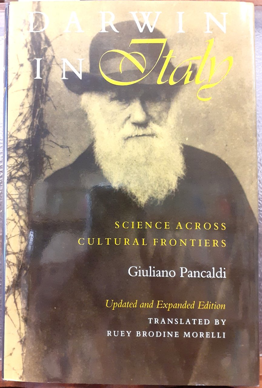 DARWIN IN ITALY: SCIENCE ACROSS CULTURAL FRONTIERS. Updated and expanded …