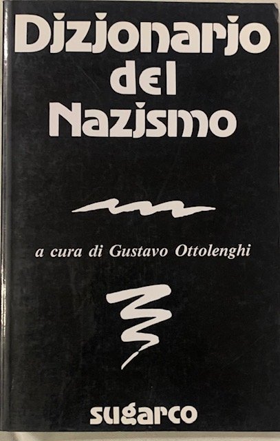 DIZIONARIO DEL NAZISMO.