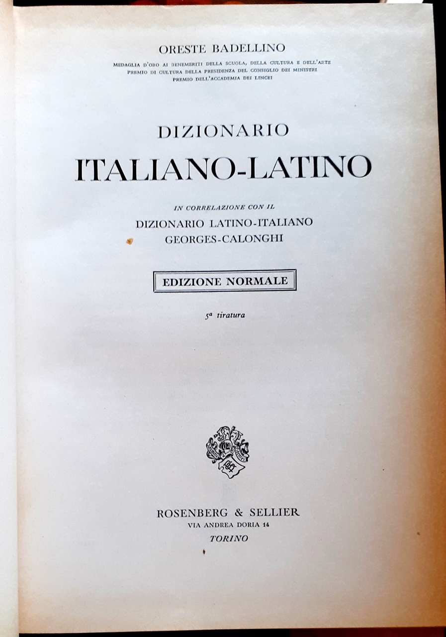 DIZIONARIO ITALIANO-LATINO in collaborazoione con il DIZIONARIO LATINO-ITALIANO GEORGES-CALONGHI. Volume …
