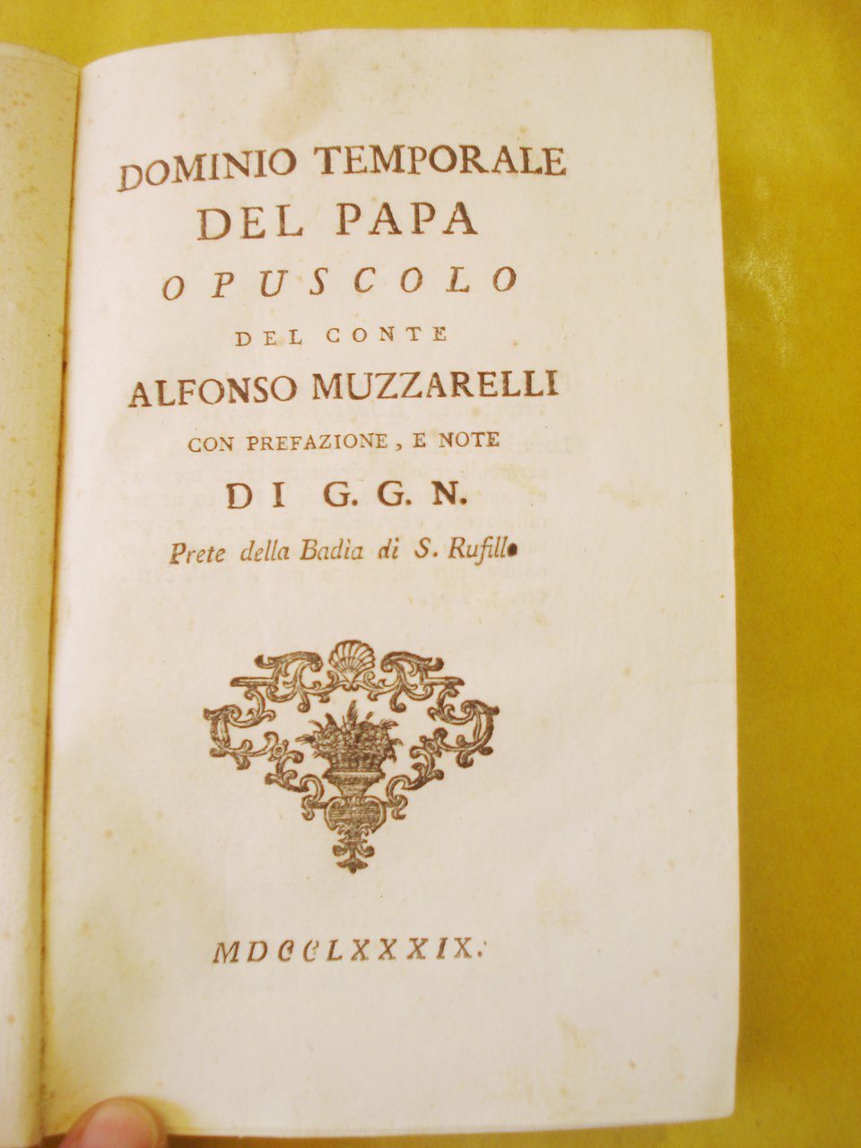 DOMINIO TEMPORALE DEL PAPA: OPUSCOLO DEL CONTE ALFONSO MUZZARELLI con …
