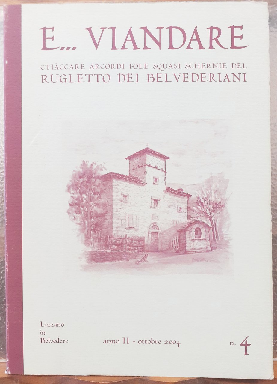 E. VIANDARE; CTIACCARE ARCORDI FOLE SQUASI SCHERNIE DEL RUGLETTO DEI …