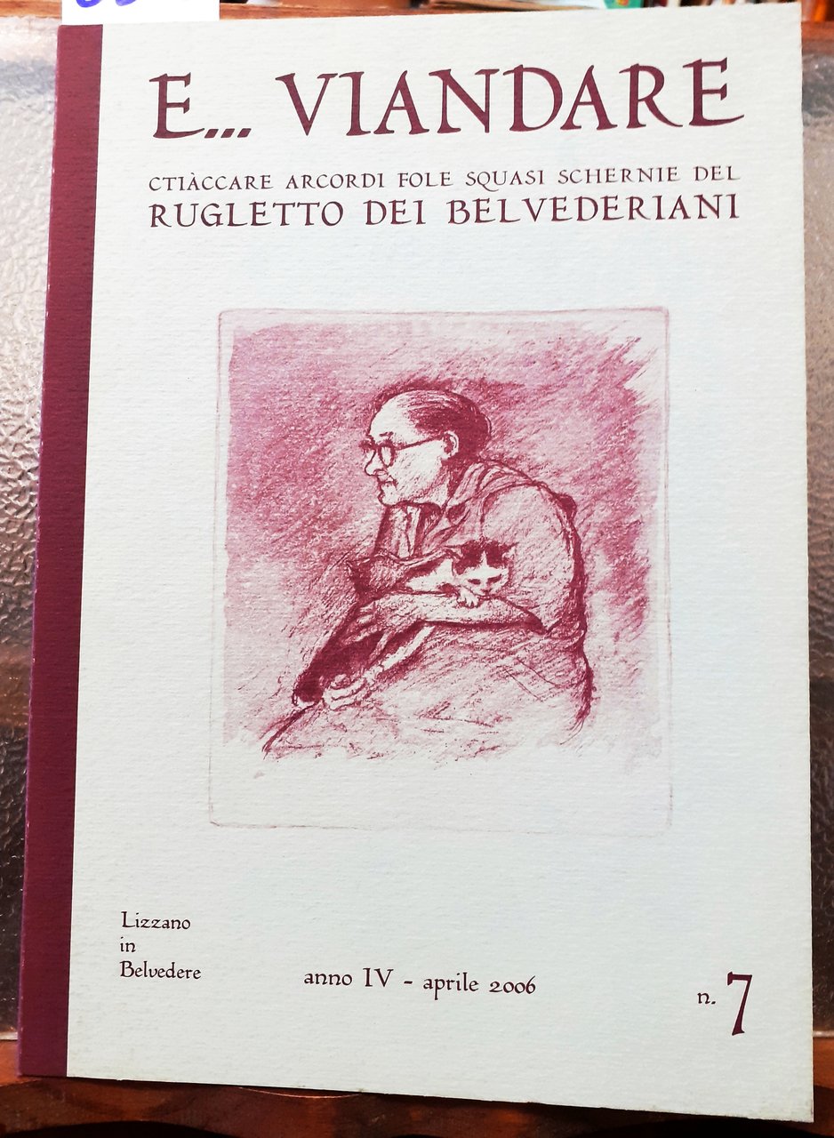E. VIANDARE; CTIACCARE ARCORDI FOLE SQUASI SCHERNIE DEL RUGLETTO DEI …