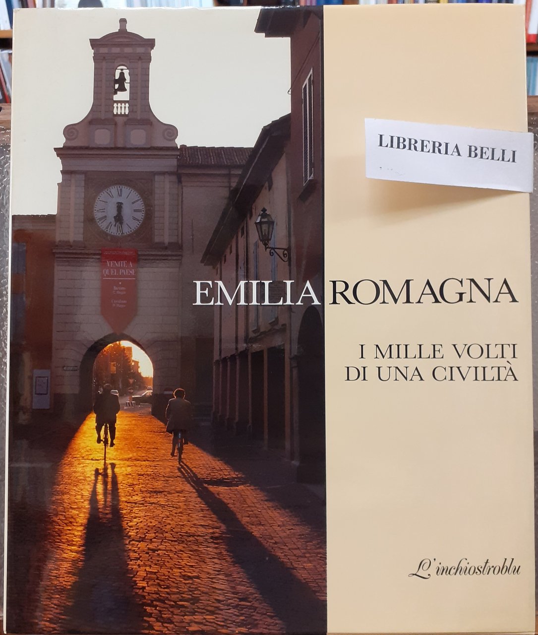 EMILIA ROMAGNA, I MILLE VOLTI DI UNA CIVILTA'.