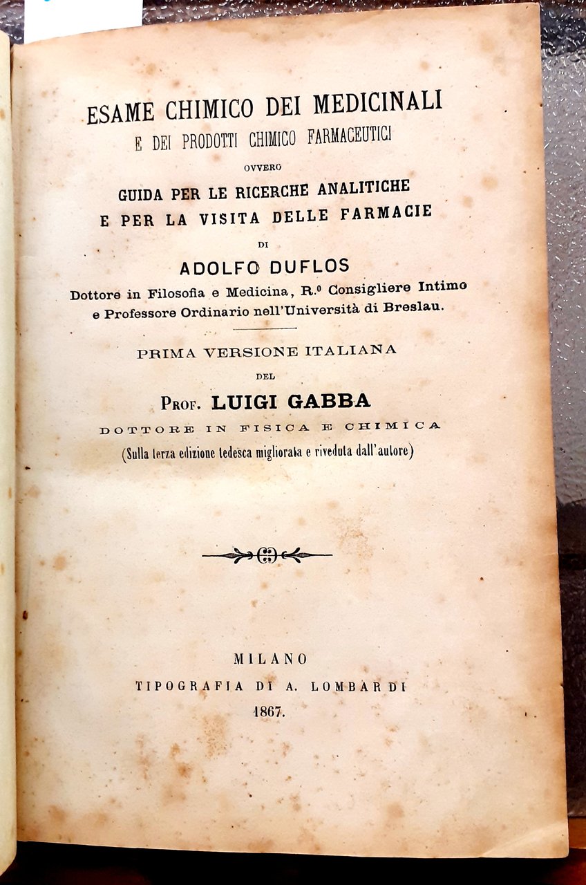 ESAME CHIMICO DEI MEDICINALI E DEI PRODOTTI CHIMICO-FARMACEUTICI OVVERO GUIDA …