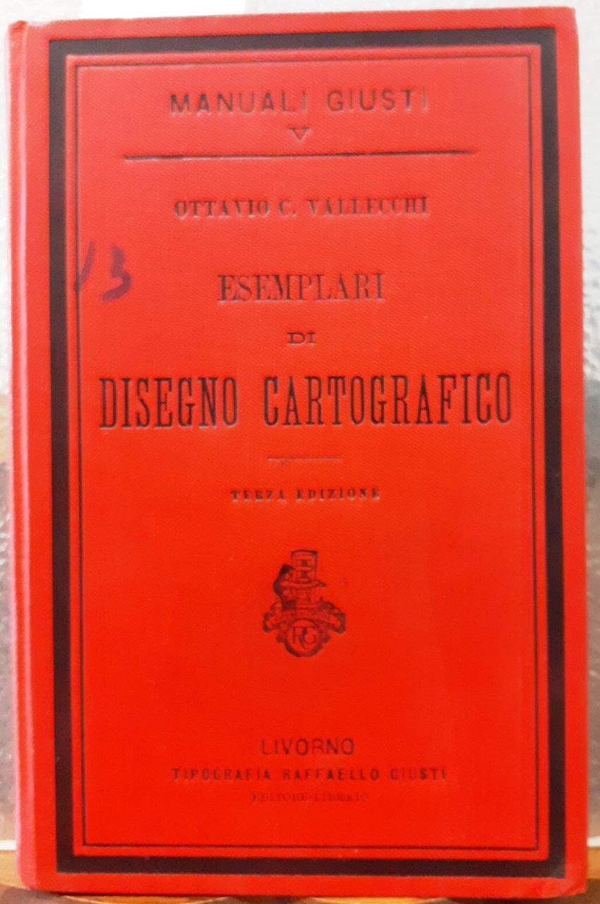 ESEMPLARI DI DISEGNO CARTOGRAFICO, graduati e coordinati all' insegnamento della …