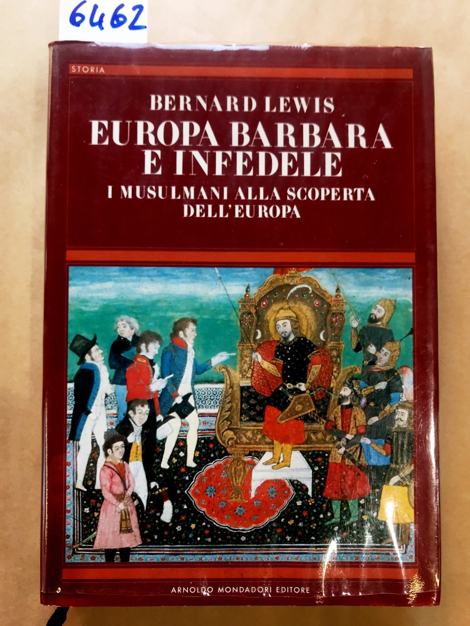 EUROPA BARBARA E INFEDELE, I MUSULMANI ALLA SCOPERTA DELL'EUROPA.