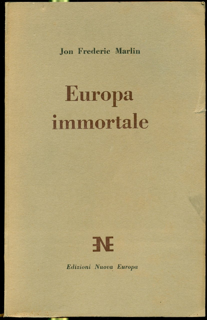 EUROPA IMMORTALE. Volume primo.