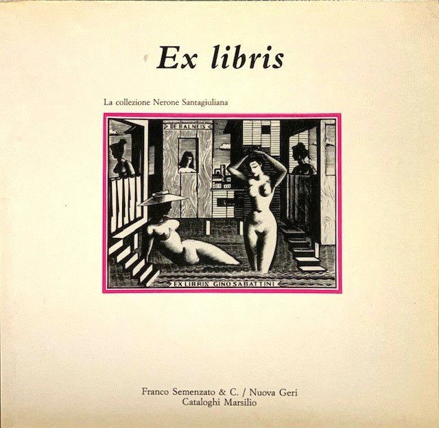 EX LIBRIS. LA COLLEZIONE NERONE SANTAGIULIANA., Asta della collezione per …