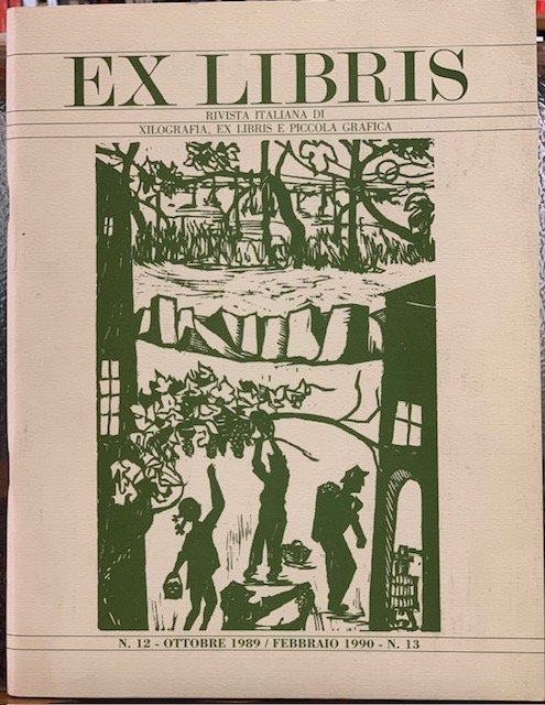 EX LIBRIS. RIVISTA ITALIANA DI XILOGRAFIA, EX LIBRIS E PICCOLA …