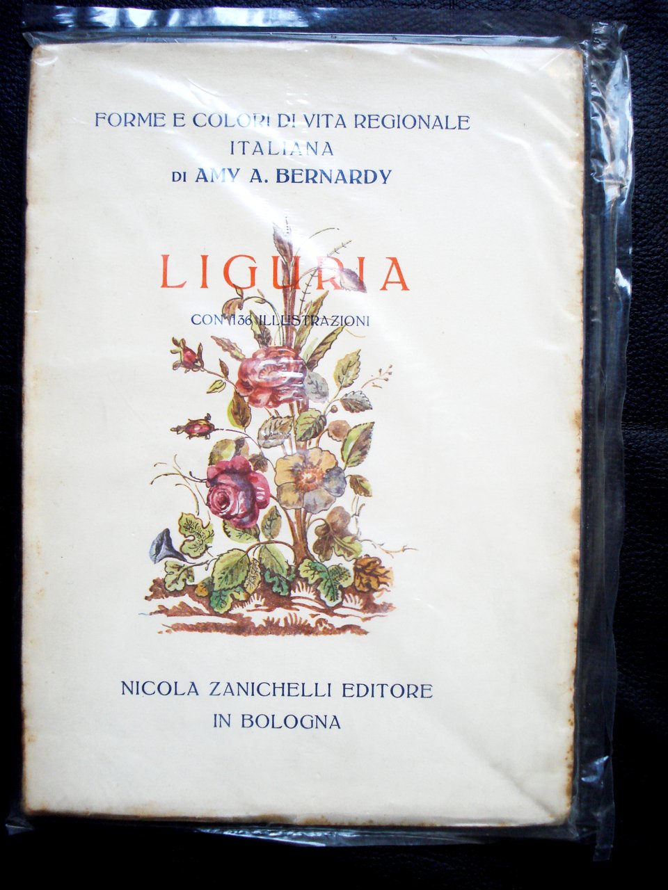 FORME E COLORI DI VITA REGIONALE ITALIANA. Volume Secondo. LIGURIA.