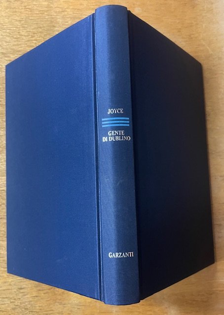 GENTE DI DUBLINO., Introduzione di Nemi D'Agostino ; traduzioni di Emilio Tadini e Marco Papi.