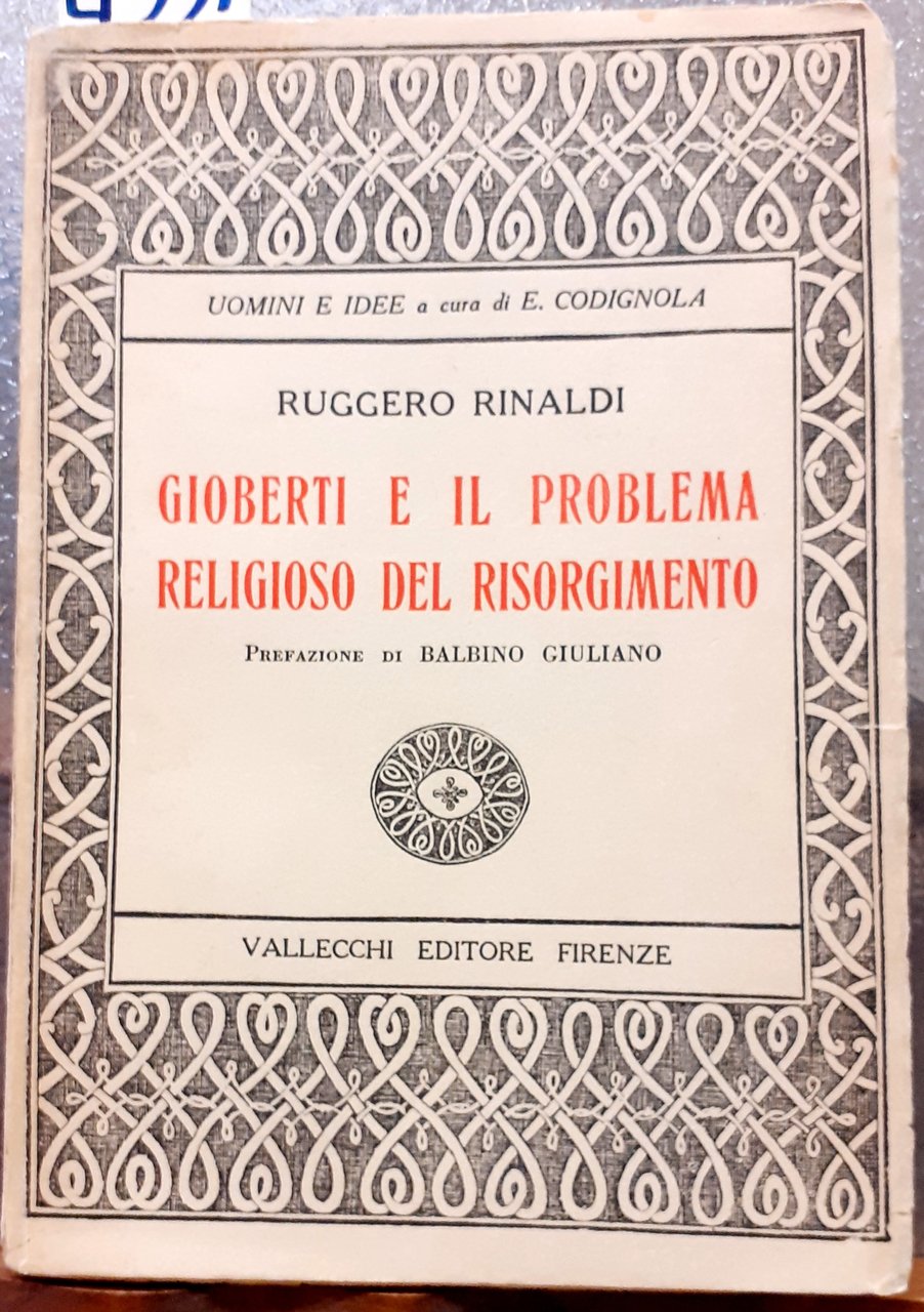 GIOBERTI E IL PROBLEMA RELIGIOSO DEL RISORGIMENTO. Prefazione di BALBINO …