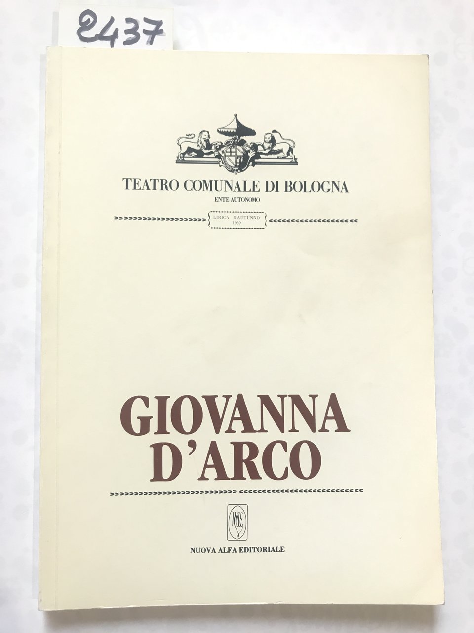 GIOVANNA D'ARCO. Teatro Comunale di Bologna.