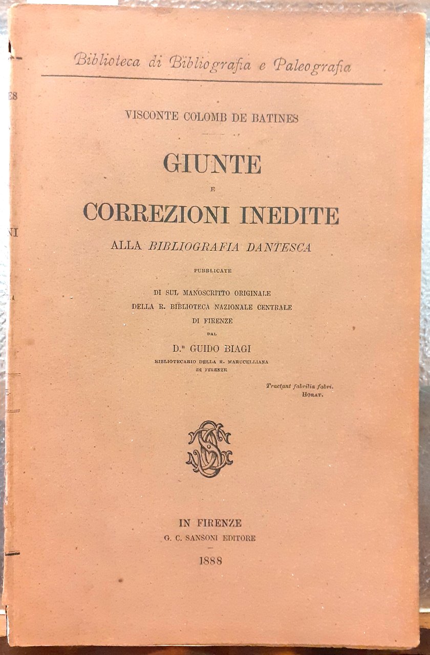 GIUNTE E CORREZIONI INEDITE ALLA BIBLIOGRAFIA DANTESCA: pubblicate di sul …