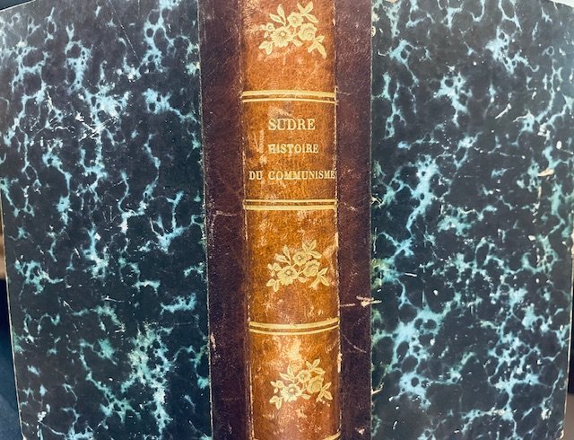 HISTOIRE DU COMMUNISME OU REFUTATION HISTORIQUE DES UTOPIES SOCIALISTES.