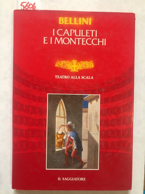 I CAPULETI E I MONTECCHI. Teatro alla Scala.