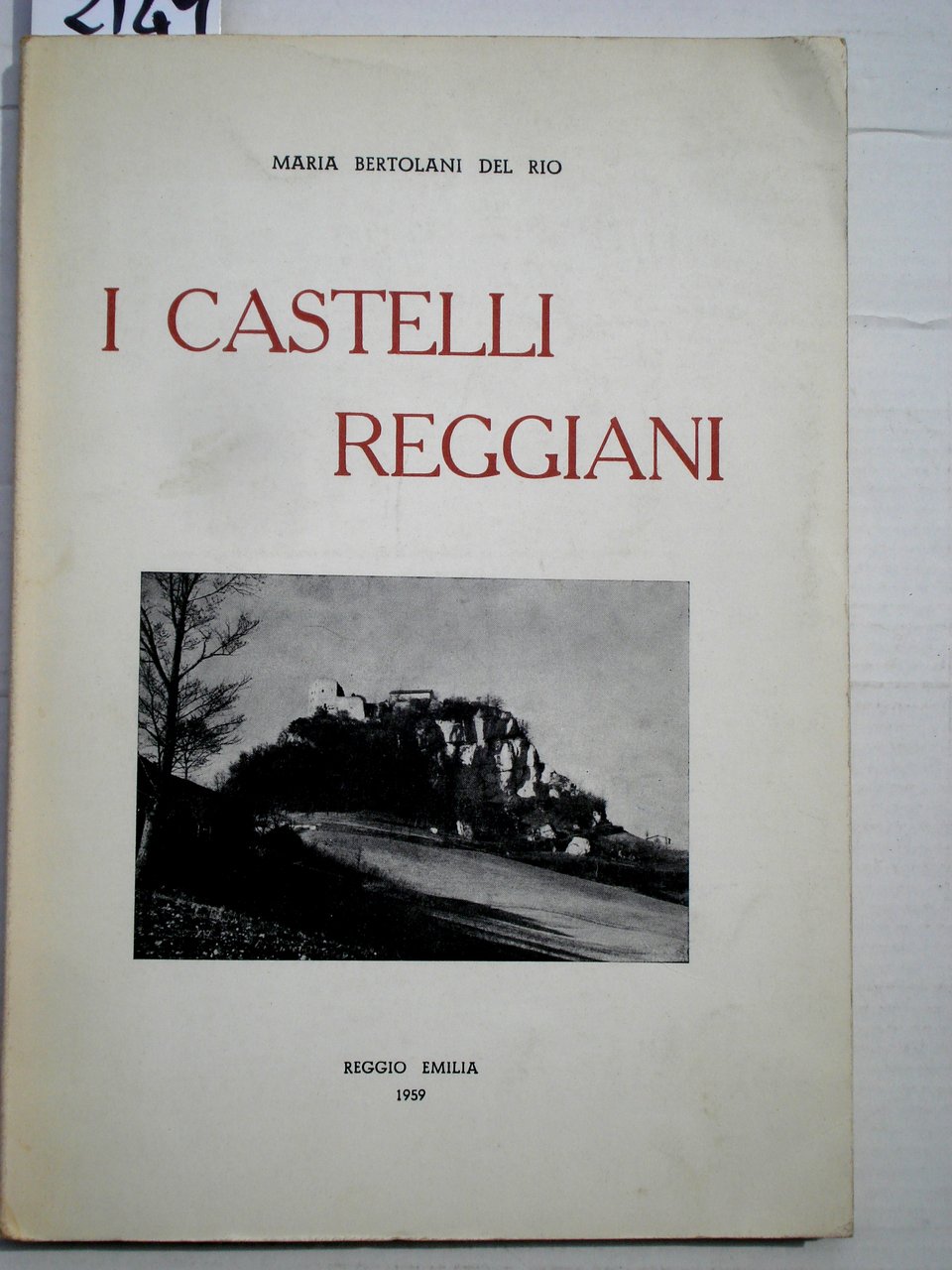 I CASTELLI REGGIANI: CENNI STORICI.