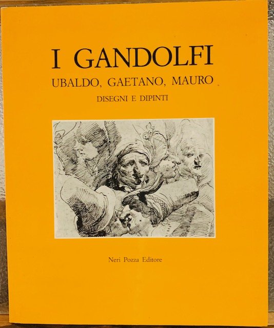 I GANDOLFI. UBALDO, GAETANO, MAURO. DISEGNI E DIPINTI. (Catalogo di …