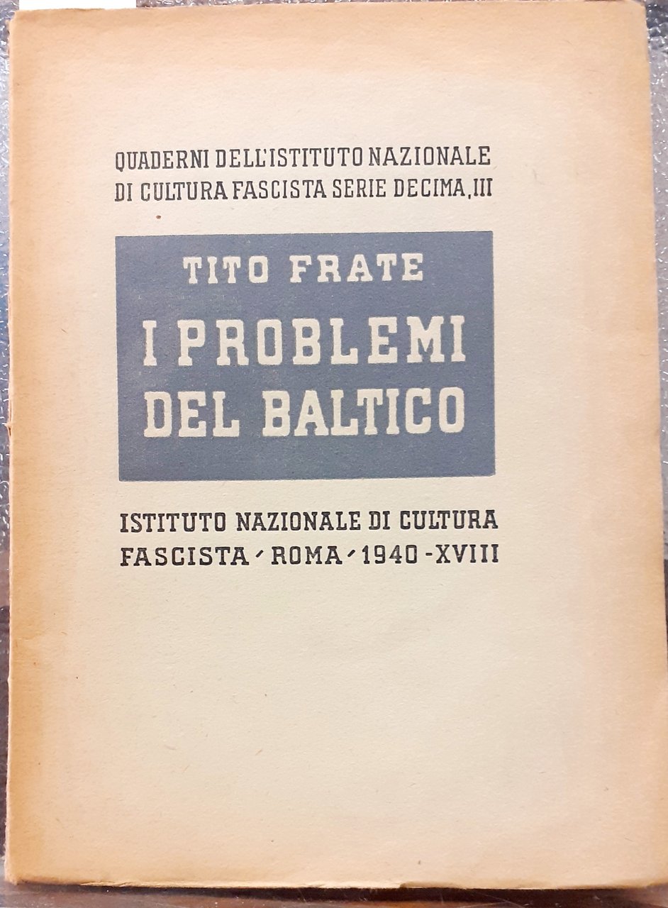I PROBLEMI DEL BALTICO.