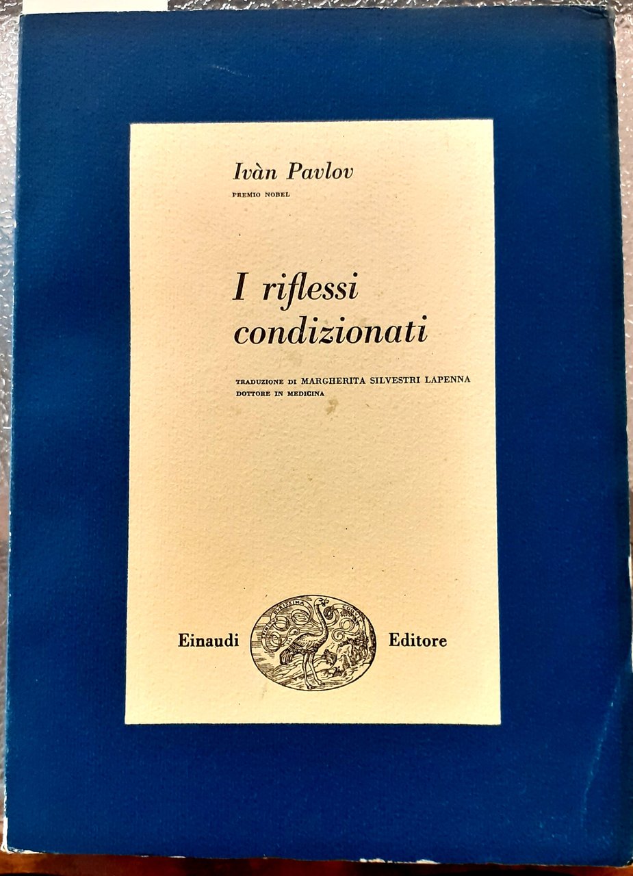 I RIFLESSI CONDIZIONATI.