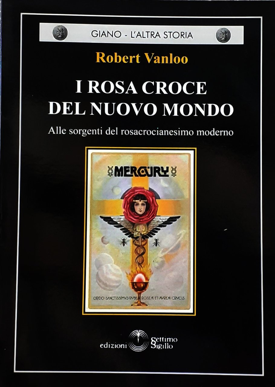I ROSA CROCE DEL NUOVO MONDO: ALLE SORGENTI DEL ROSACROCIANESIMO …