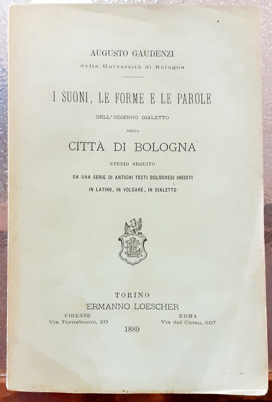 I SUONI, LE FORME E LE PAROLE DELL'ODIERNO DIALETTO DELLA …