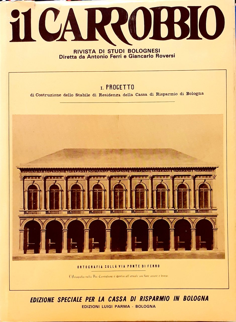 IL CARROBBIO. Anno III. 1977. EDIZIONE SPECIALE PER LA CASSA …
