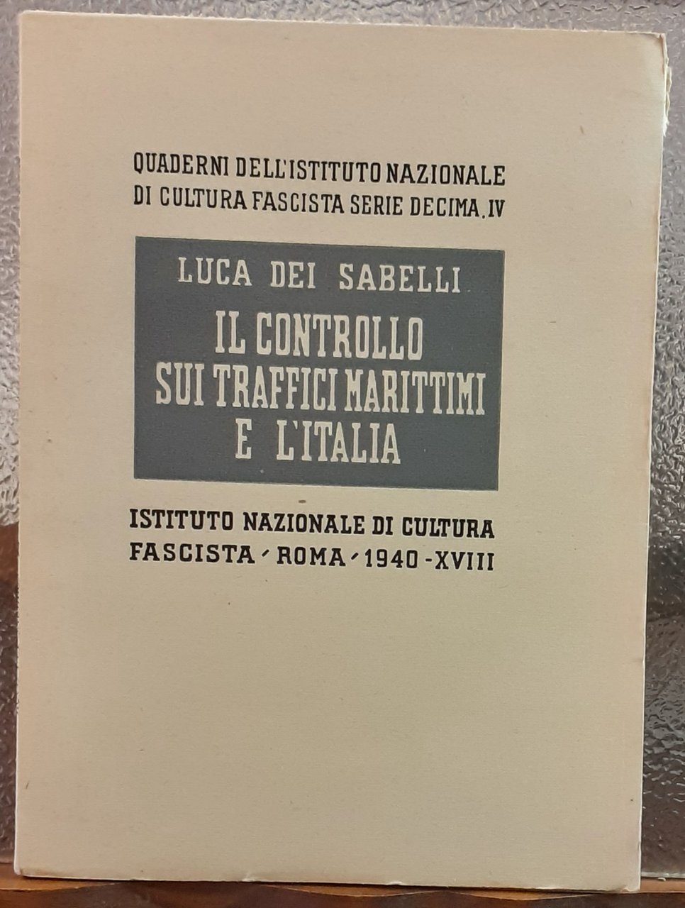 IL CONTROLLO SUI TRAFFICI MARITTIMI E L'ITALIA., Quaderni dell' Istituto …