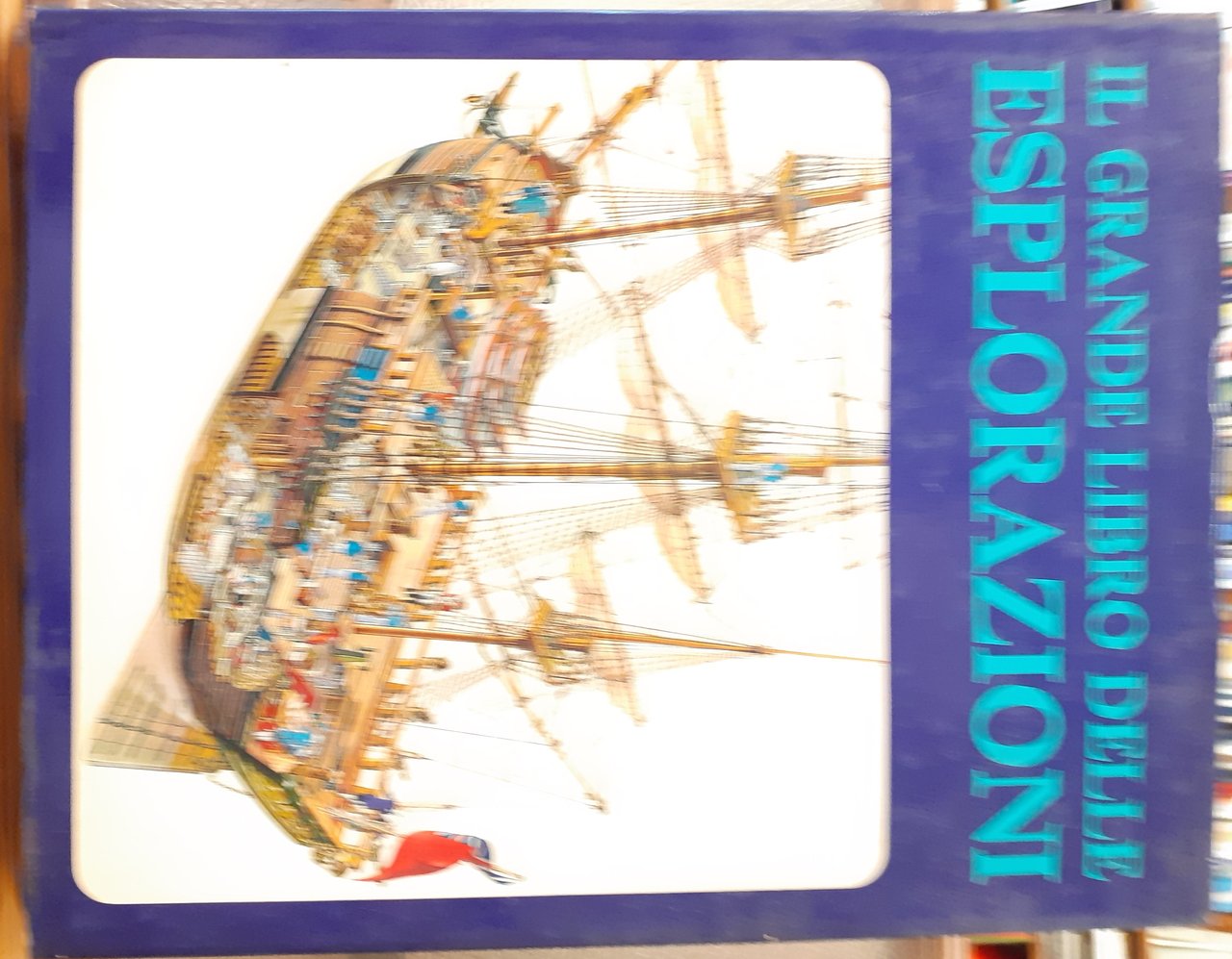 IL GRANDE LIBRO DELLE ESPLORAZIONI.