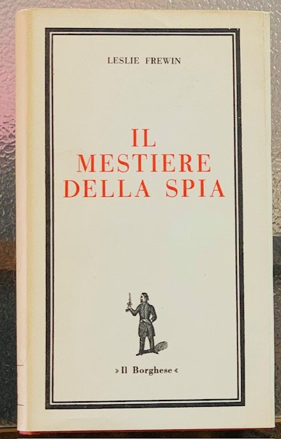 IL MESTIERE DELLA SPIA.