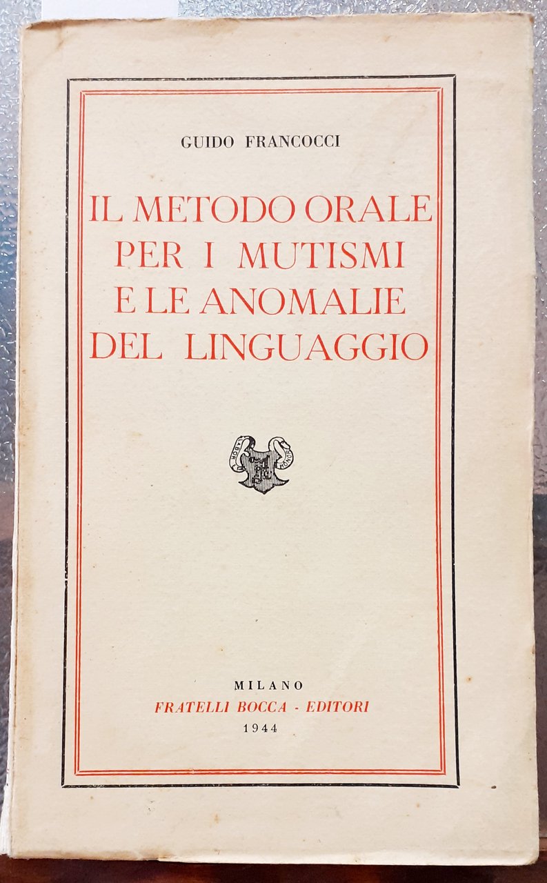 IL METODO ORALE PER I MUTISMI E LE ANOMALIE DEL …