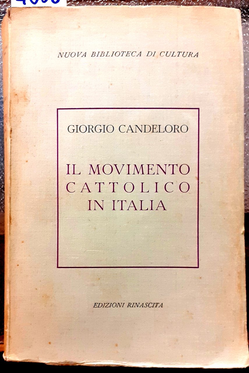 IL MOVIMENTO CATTOLICO IN ITALIA.