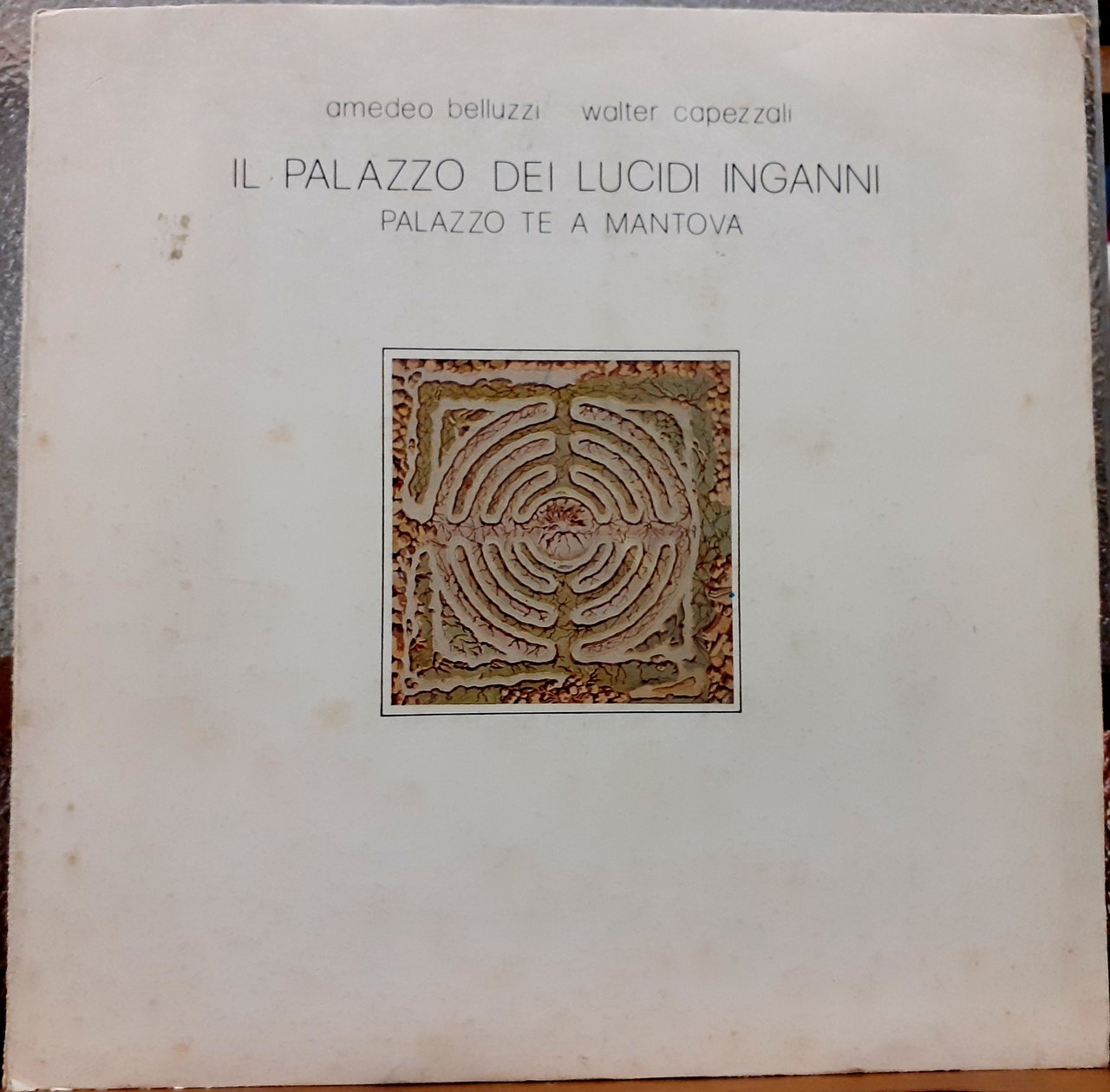 IL PALAZZO DEI LUCIDI INGANNI. PALAZZO TE A MANTOVA. Catalogo …