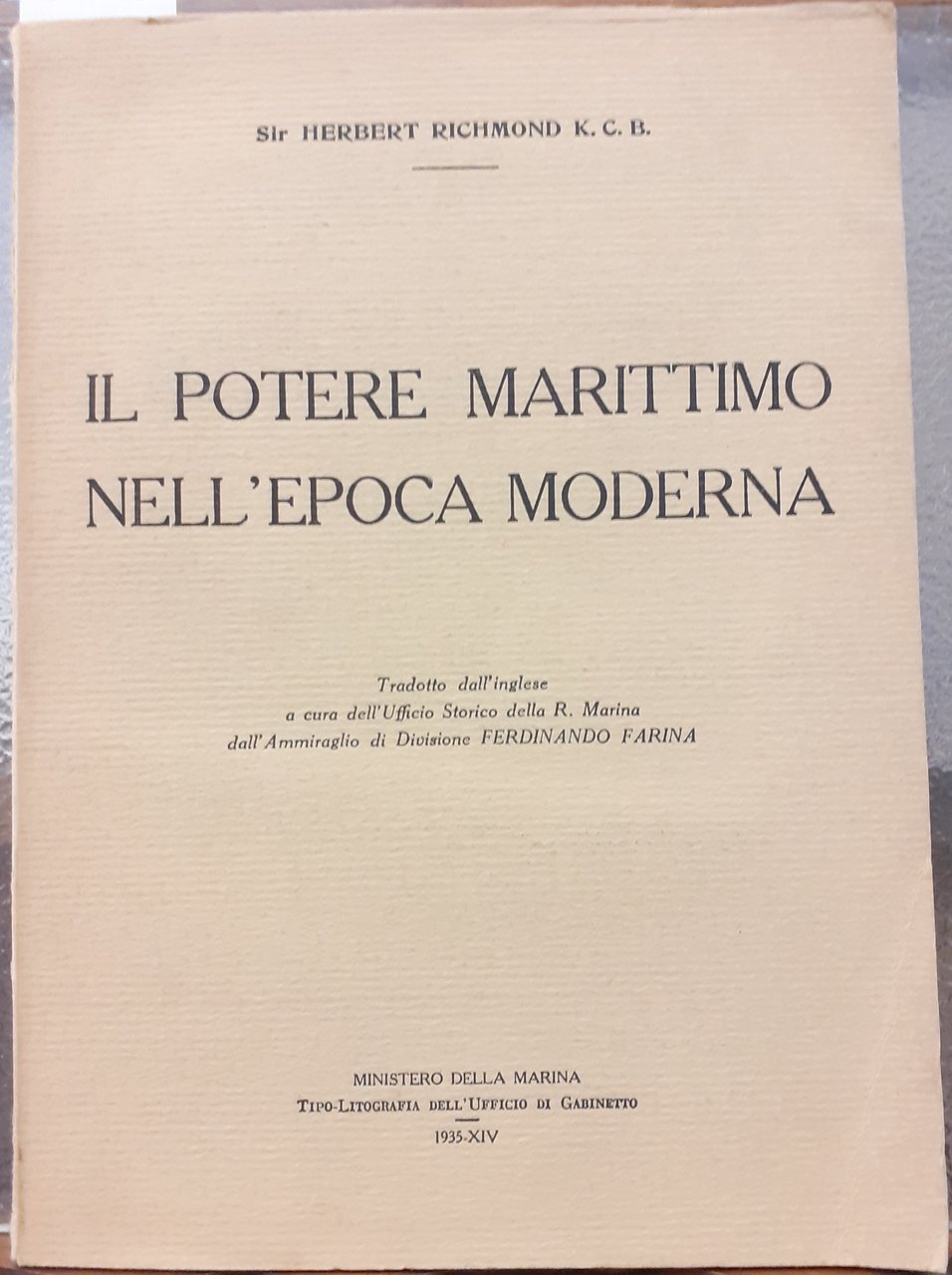 IL POTERE MARITTIMO NELL'EPOCA MODERNA., A cura dell' Ufficio Storico …