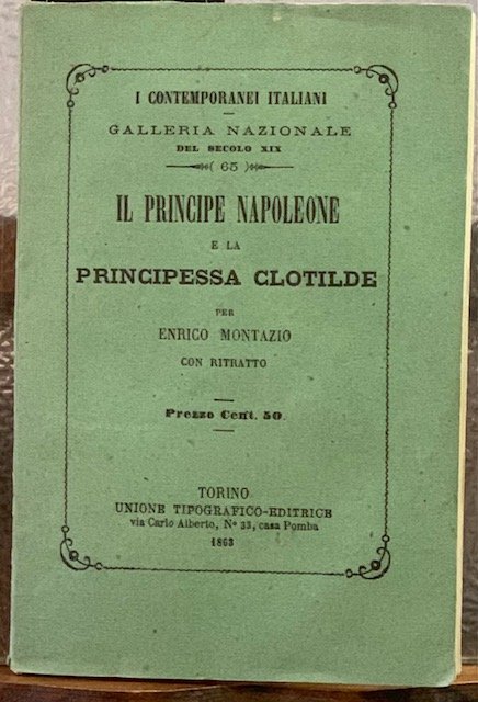 IL PRINCIPE NAPOLEONE E LA PRINCIPESSA CLOTILDE.