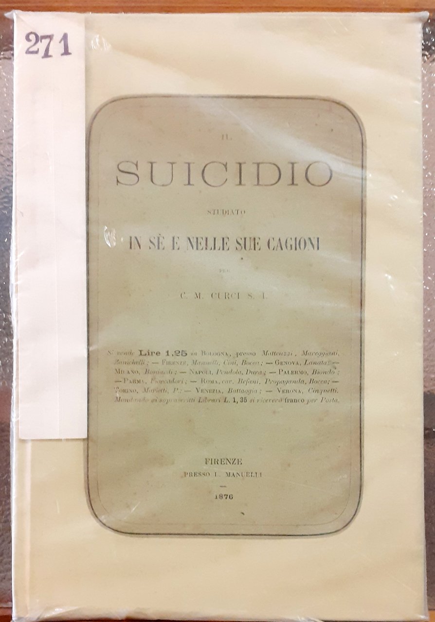 IL SUICIDIO STUDIATO IN SE' E NELLE SUE CAGIONI.