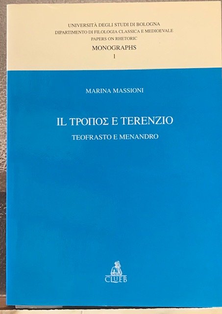 IL TROPOS E TERENZIO: TEOFRASTO E MENANDRO.