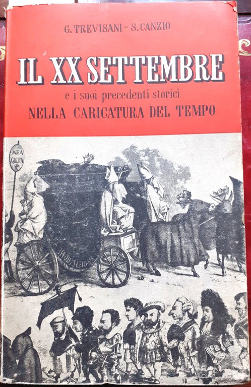 IL XX SETTEMBRE E I SUOI PRECEDENTI STORICI NELLA CARICATURA …