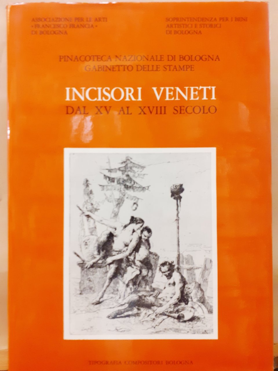 INCISORI VENETI DAL XV AL XVIII SECOLO. Catalogo generale della …