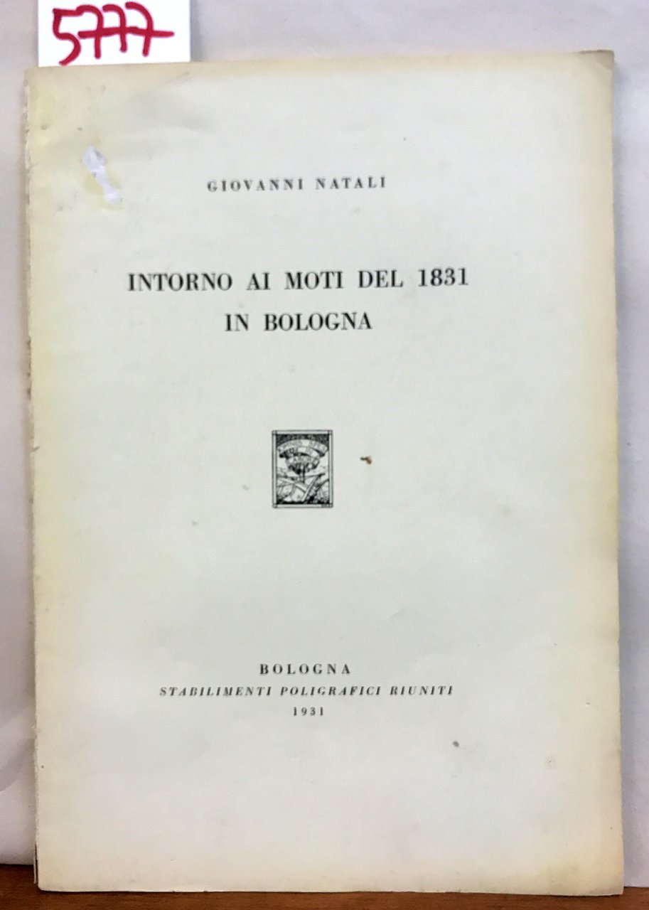 INTORNO AI MOTI DEL 1831 IN BOLOGNA.