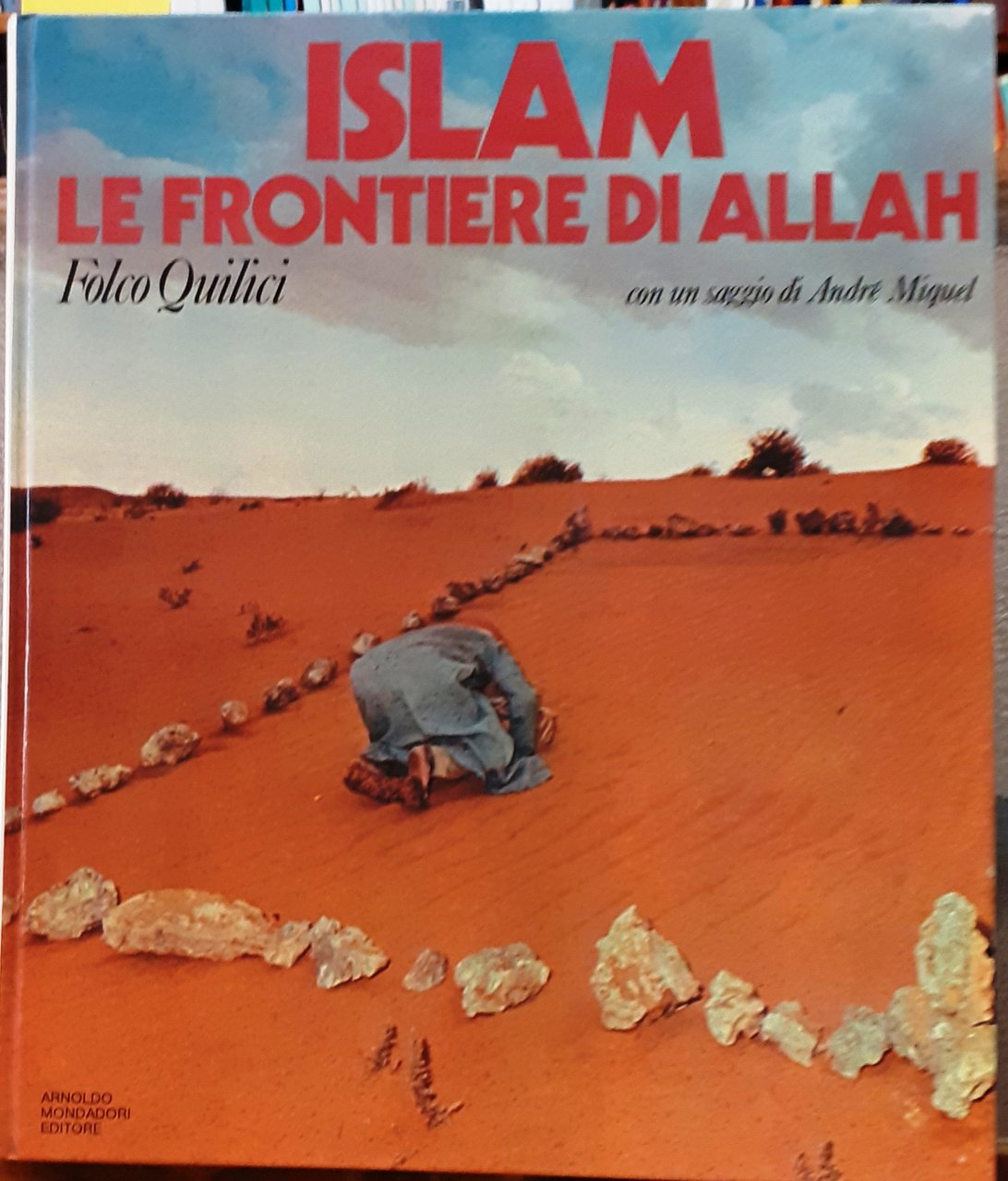 ISLAM: LE FRONTIERE DI ALLAH.