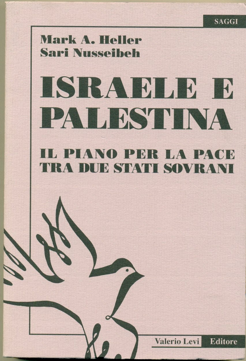 ISRAELE E PALESTINA: IL PIANO PER LA PACE TRA DUE …